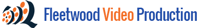 Fleetwood Video Production and Transfers